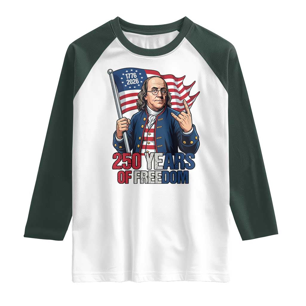 Patriotic Benjamin Franklin Raglan Shirt 250 Years Of Freedom