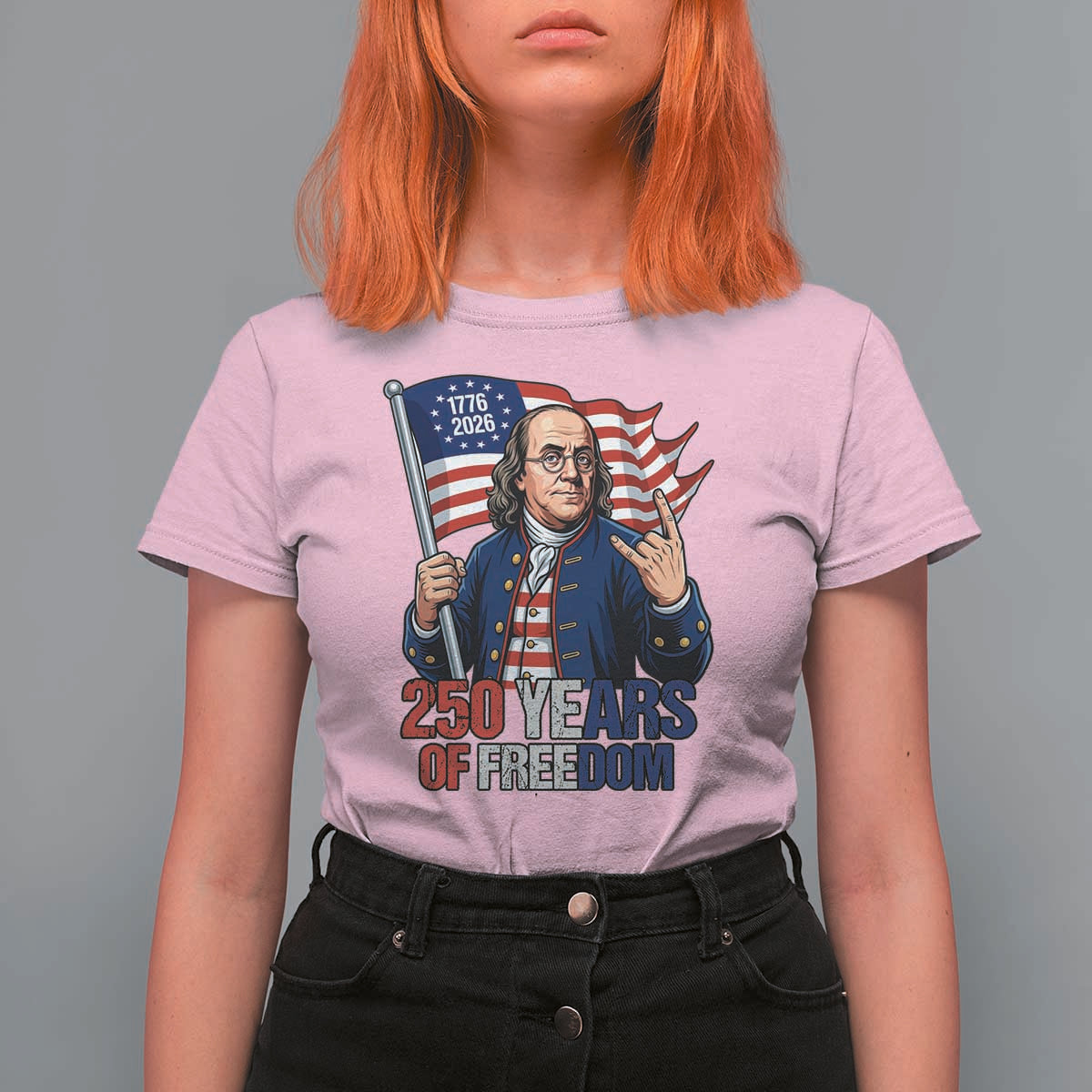 Patriotic Benjamin Franklin T Shirt For Women 250 Years Of Freedom