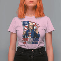 Patriotic Benjamin Franklin T Shirt For Women 250 Years Of Freedom
