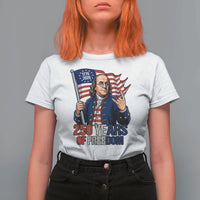 Patriotic Benjamin Franklin T Shirt For Women 250 Years Of Freedom