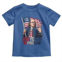 Patriotic Benjamin Franklin Toddler T Shirt 250 Years Of Freedom