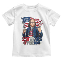 Patriotic Benjamin Franklin Toddler T Shirt 250 Years Of Freedom