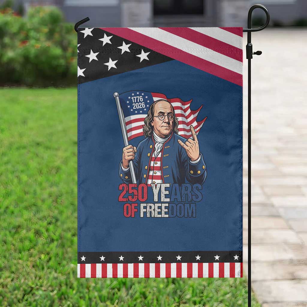 Patriotic Benjamin Franklin Garden Flag 250 Years Of Freedom