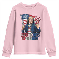 Patriotic Benjamin Franklin Youth Sweatshirt 250 Years Of Freedom