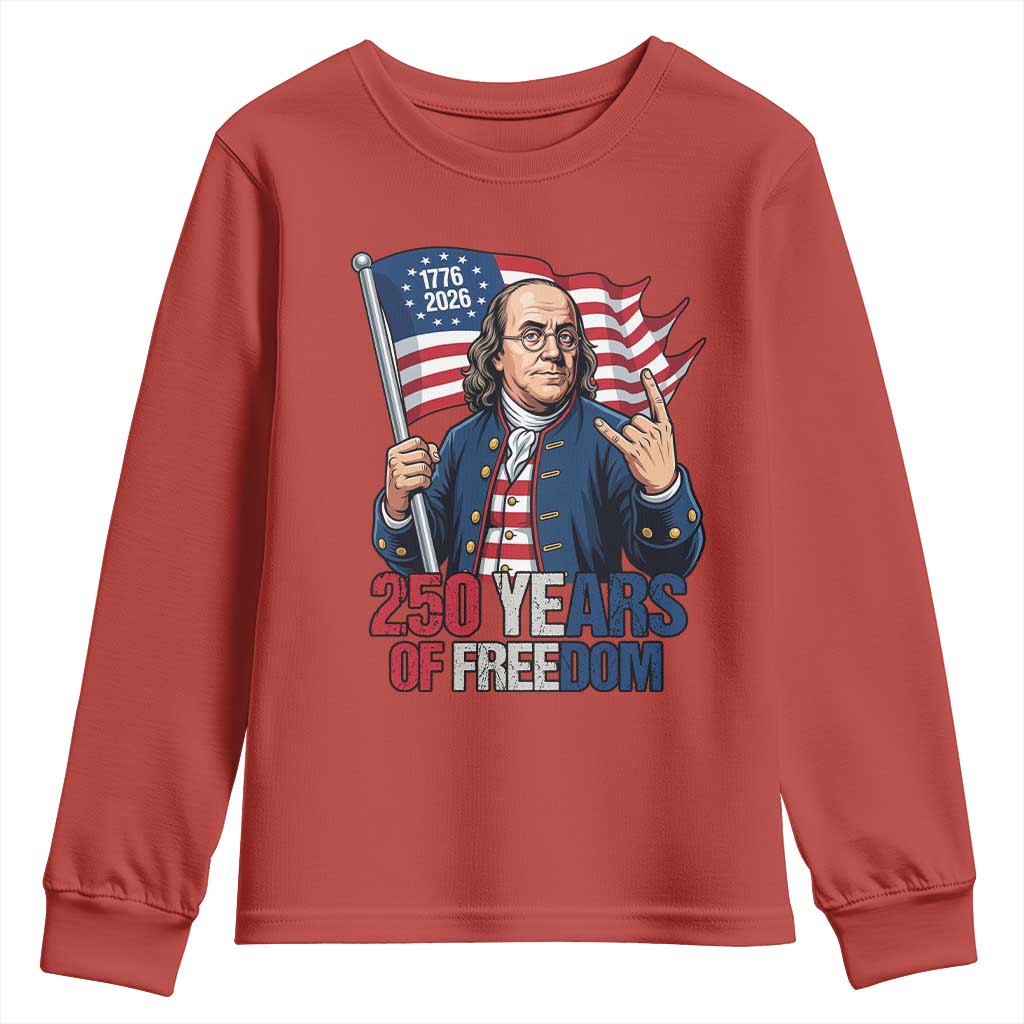Patriotic Benjamin Franklin Youth Sweatshirt 250 Years Of Freedom
