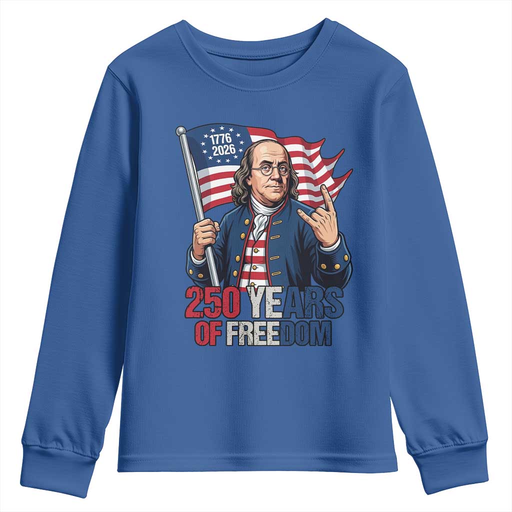 Patriotic Benjamin Franklin Youth Sweatshirt 250 Years Of Freedom