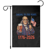 Funny Benjamin Franklin Garden Flag Cheers To 250 Years