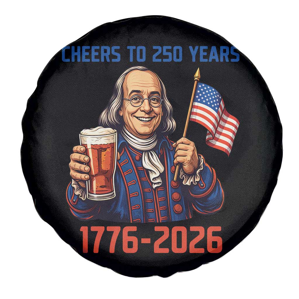 Funny Benjamin Franklin Spare Tire Cover Cheers To 250 Years