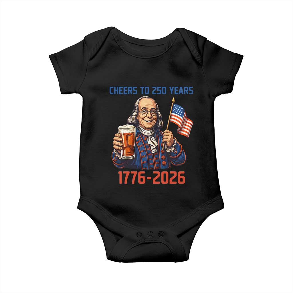 Funny Benjamin Franklin Baby Onesie Cheers To 250 Years