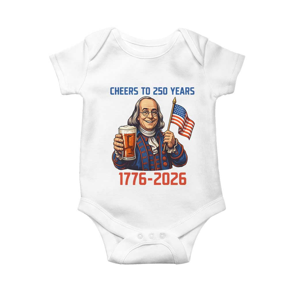 Funny Benjamin Franklin Baby Onesie Cheers To 250 Years