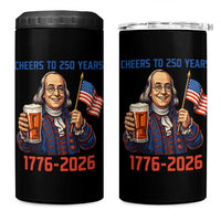Funny Benjamin Franklin 4 in 1 Can Cooler Tumbler Cheers To 250 Years