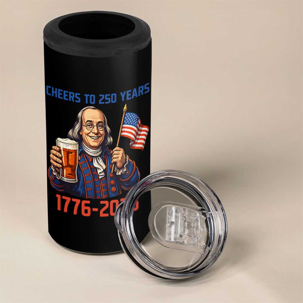 Funny Benjamin Franklin 4 in 1 Can Cooler Tumbler Cheers To 250 Years