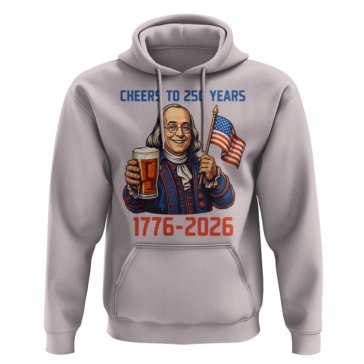 Funny Benjamin Franklin Hoodie Cheers To 250 Years