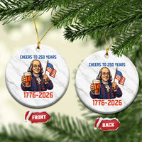 Funny Benjamin Franklin Ceramic Ornament Cheers To 250 Years