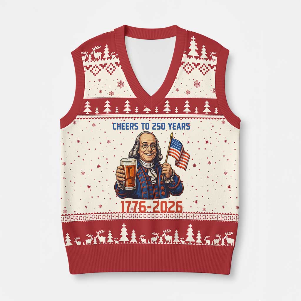 Funny Benjamin Franklin V-Neck Knit Sweater Vest Cheers To 250 Years