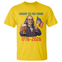 Funny Benjamin Franklin T Shirt Cheers To 250 Years