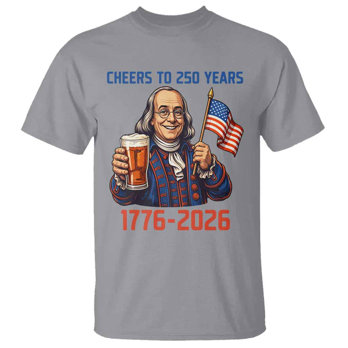 Funny Benjamin Franklin T Shirt Cheers To 250 Years