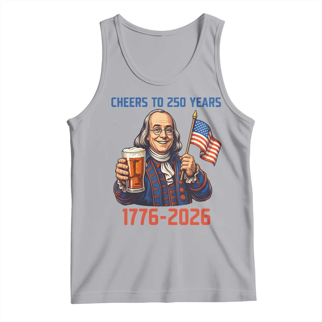 Funny Benjamin Franklin Tank Top Cheers To 250 Years