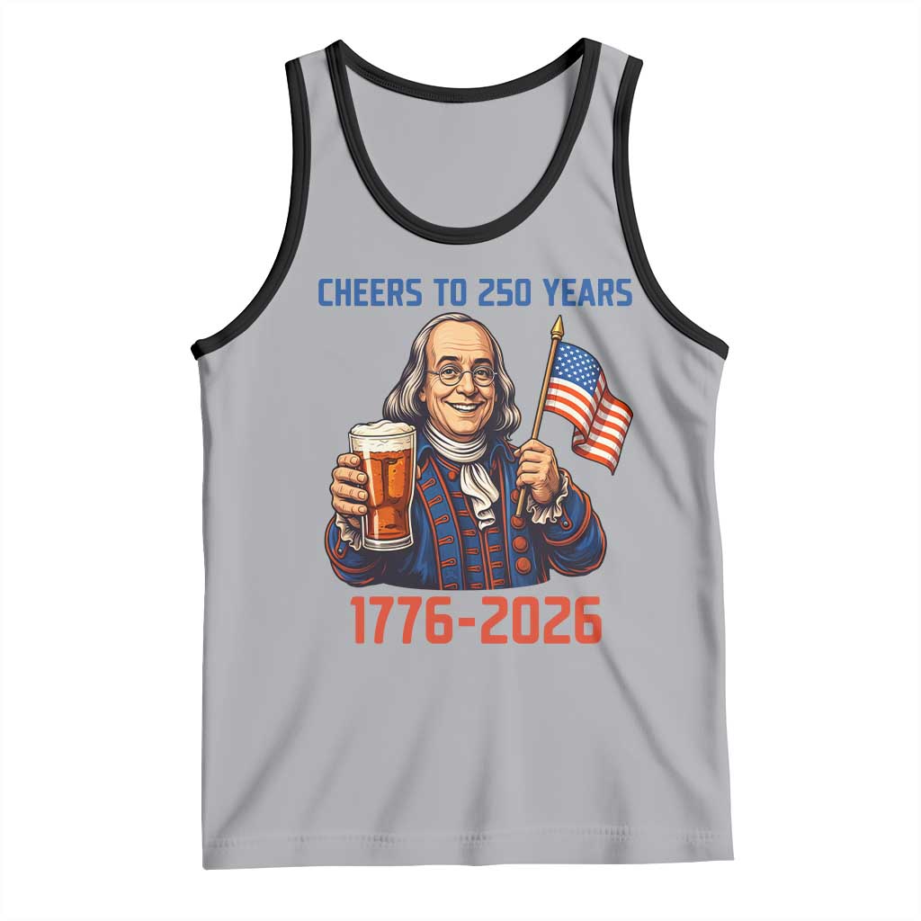 Funny Benjamin Franklin Tank Top Cheers To 250 Years