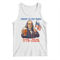 Funny Benjamin Franklin Tank Top Cheers To 250 Years