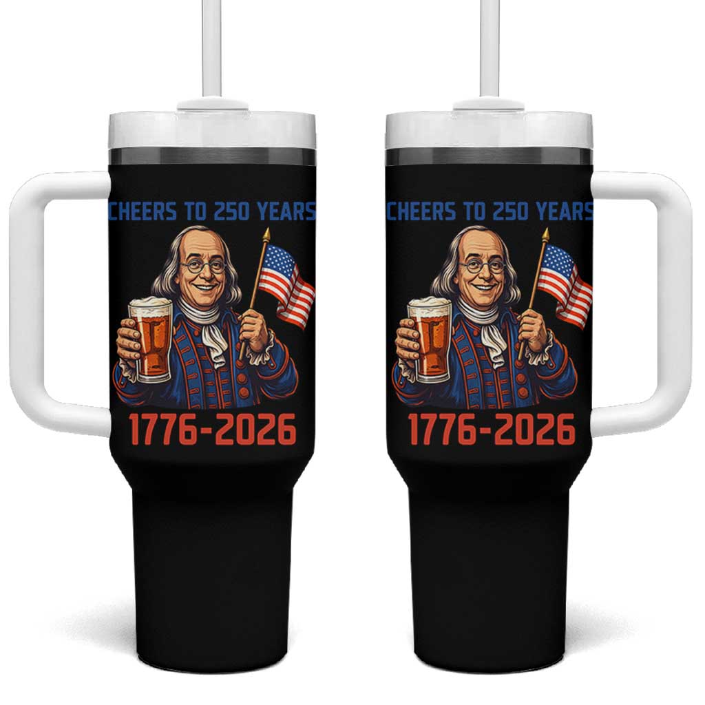 Funny Benjamin Franklin Tumbler With Handle Cheers To 250 Years