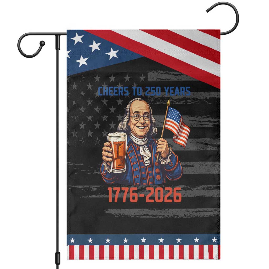 Funny Benjamin Franklin Garden Flag Cheers To 250 Years