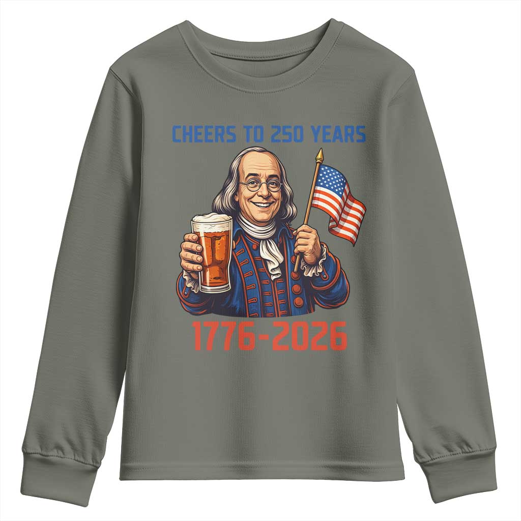 Funny Benjamin Franklin Youth Sweatshirt Cheers To 250 Years