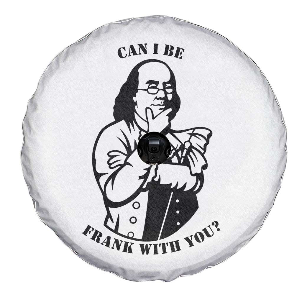 Funny Benjamin Franklin Spare Tire Cover Can I Be Frank With You
