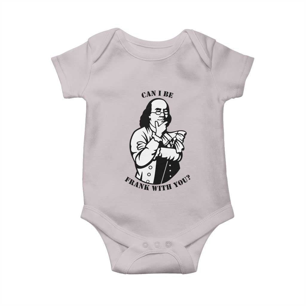Funny Benjamin Franklin Baby Onesie Can I Be Frank With You