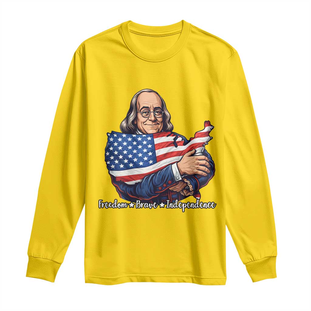 Benjamin Franklin Long Sleeve Shirt Freedom Liberty Independence American History