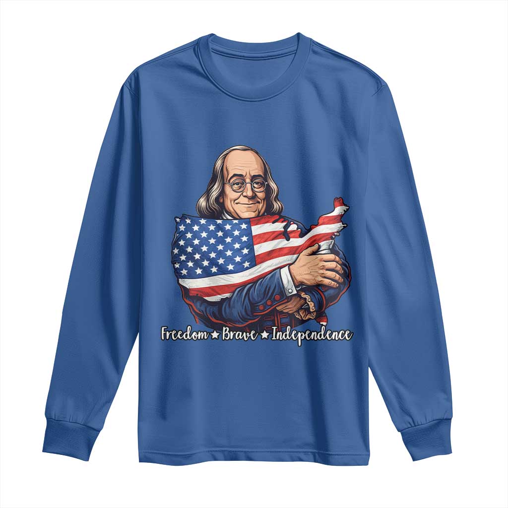 Benjamin Franklin Long Sleeve Shirt Freedom Liberty Independence American History