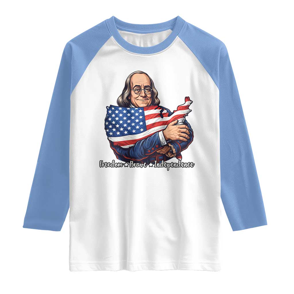 Benjamin Franklin Raglan Shirt Freedom Liberty Independence American History