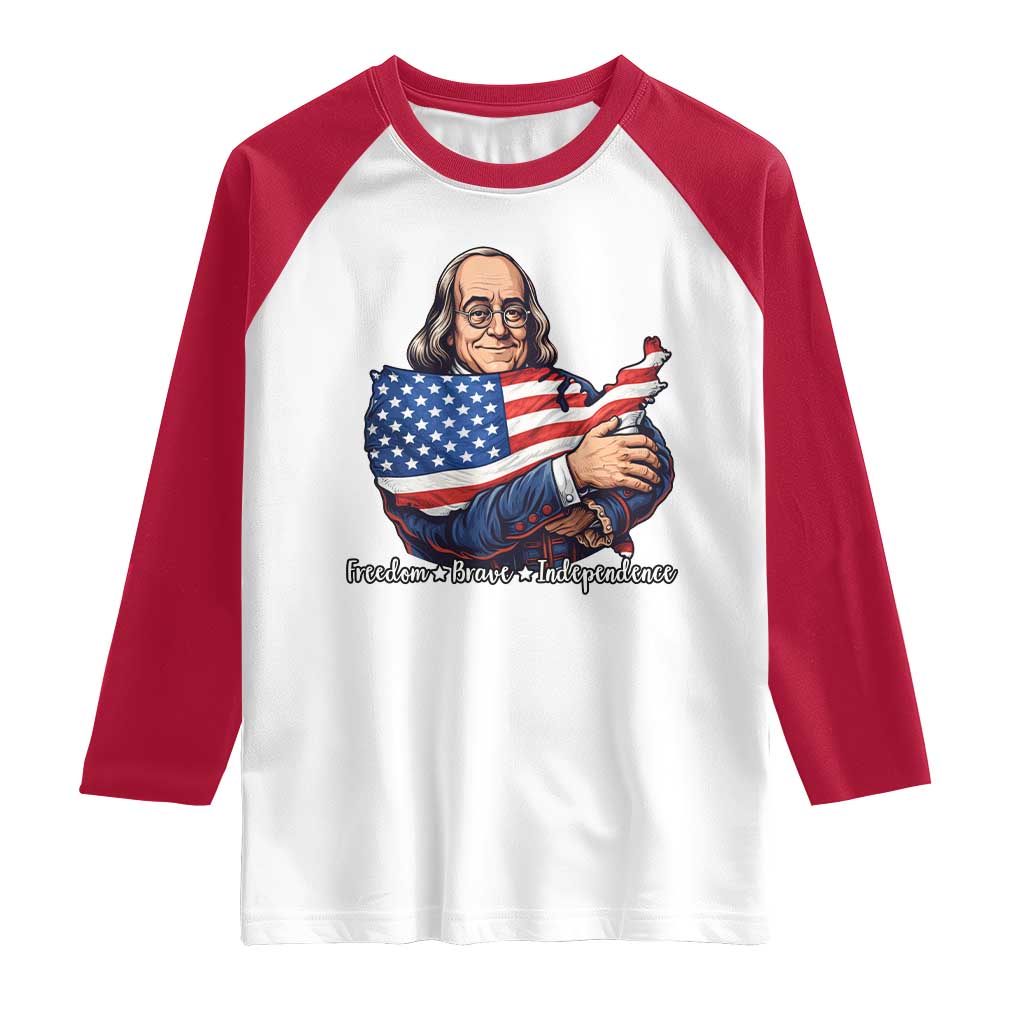 Benjamin Franklin Raglan Shirt Freedom Liberty Independence American History