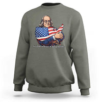 Benjamin Franklin Sweatshirt Freedom Liberty Independence American History