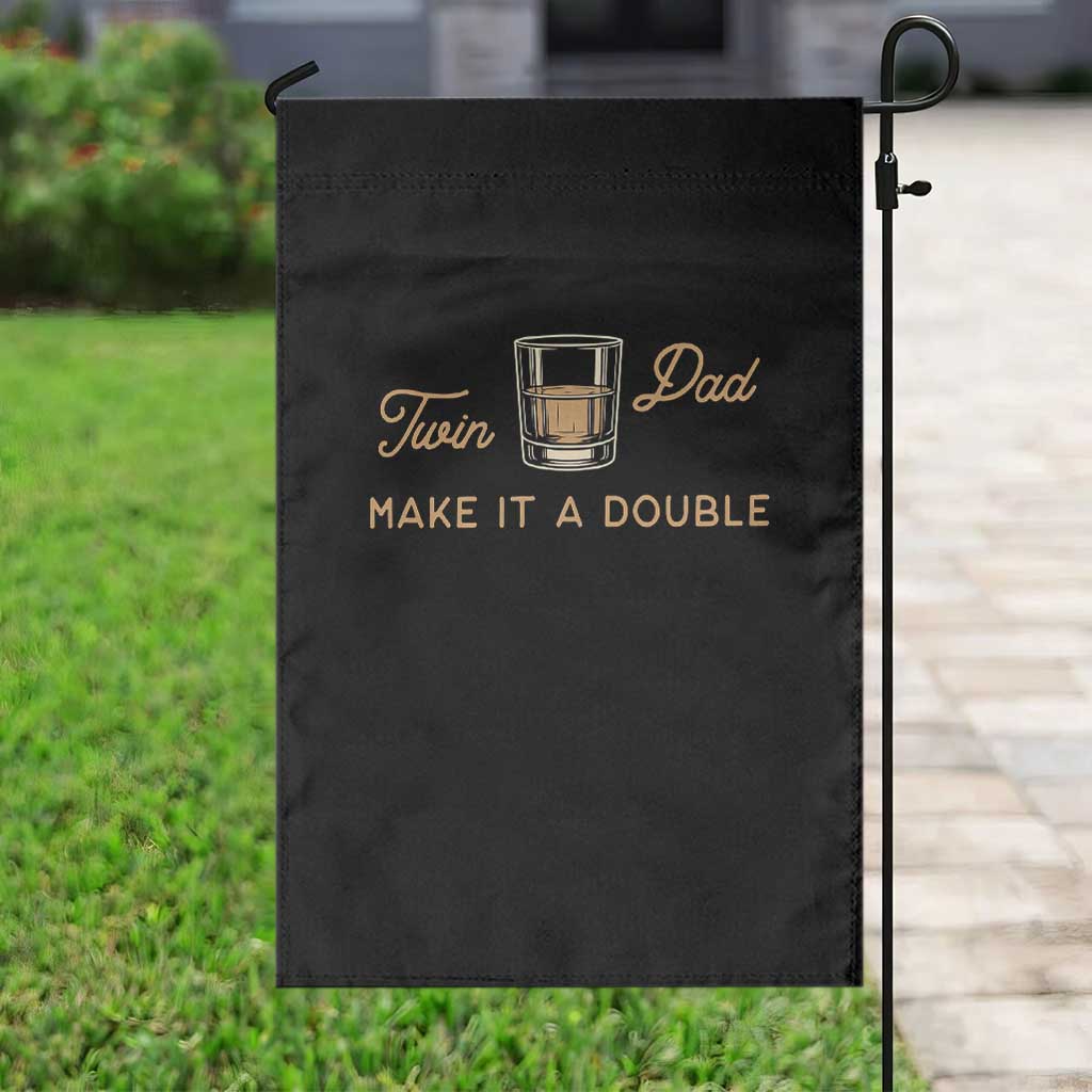 Make It A Double Twin Dad Garden Flag Expecting Fathers Day Gift