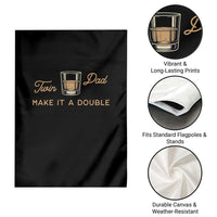 Make It A Double Twin Dad Garden Flag Expecting Fathers Day Gift