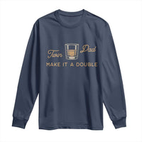 Make It A Double Twin Dad Long Sleeve Shirt Expecting Fathers Day Gift