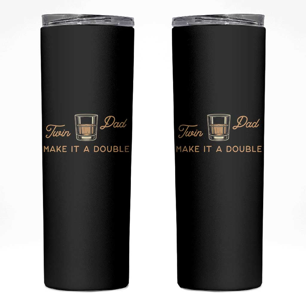 Make It A Double Twin Dad Skinny Tumbler Expecting Fathers Day Gift