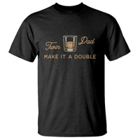 Make It A Double Twin Dad T Shirt Expecting Fathers Day Gift