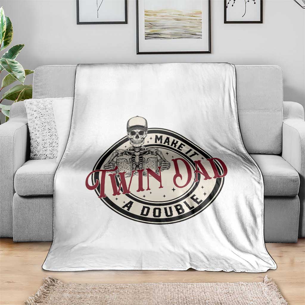 Funny Skeleton Twin Dad Make It A Double Throw Blanket Expecting Fathers Day Gift