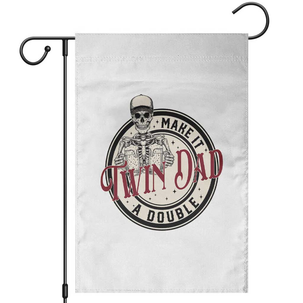 Funny Skeleton Twin Dad Make It A Double Garden Flag Expecting Fathers Day Gift