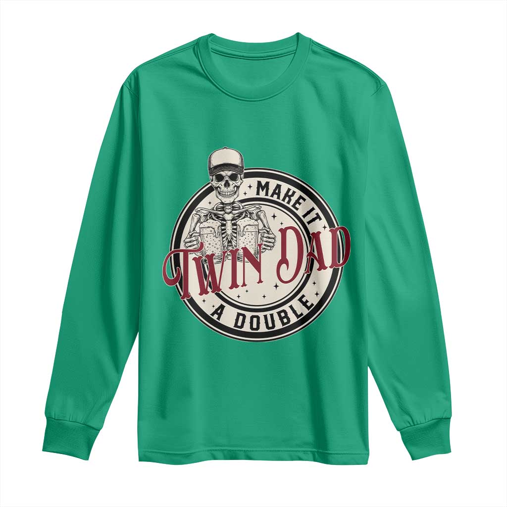 Funny Skeleton Twin Dad Make It A Double Long Sleeve Shirt Expecting Fathers Day Gift