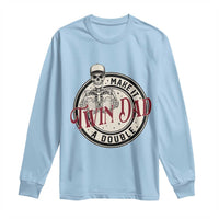 Funny Skeleton Twin Dad Make It A Double Long Sleeve Shirt Expecting Fathers Day Gift