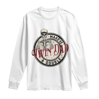 Funny Skeleton Twin Dad Make It A Double Long Sleeve Shirt Expecting Fathers Day Gift