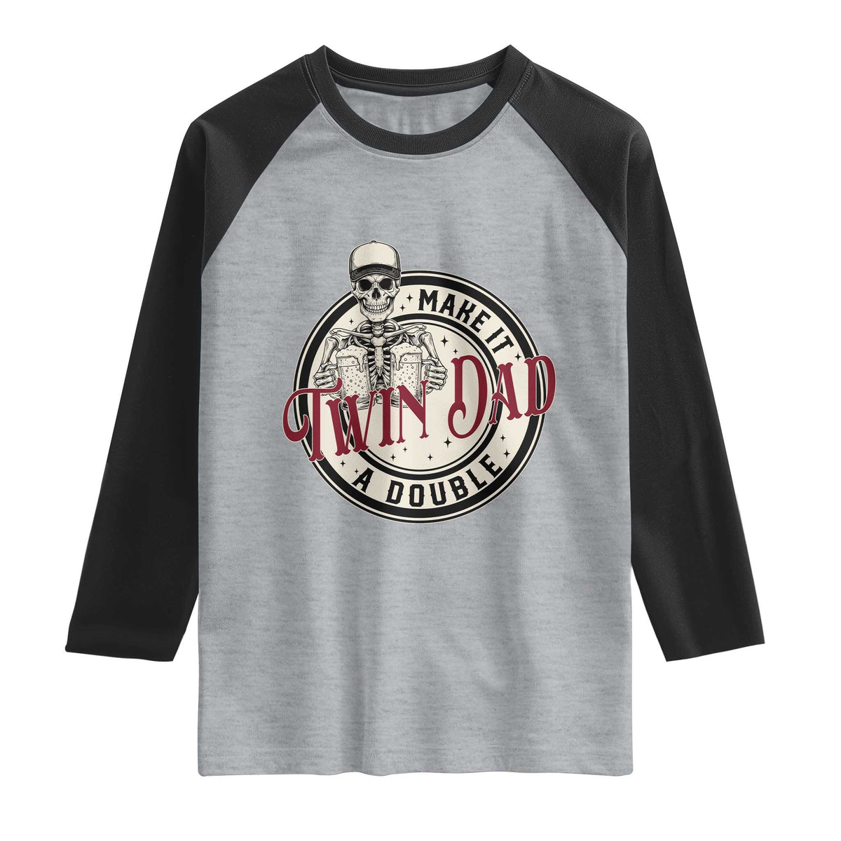 Funny Skeleton Twin Dad Make It A Double Raglan Shirt Expecting Fathers Day Gift