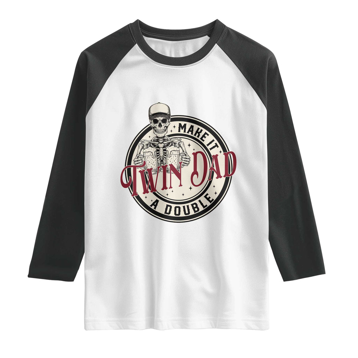 Funny Skeleton Twin Dad Make It A Double Raglan Shirt Expecting Fathers Day Gift