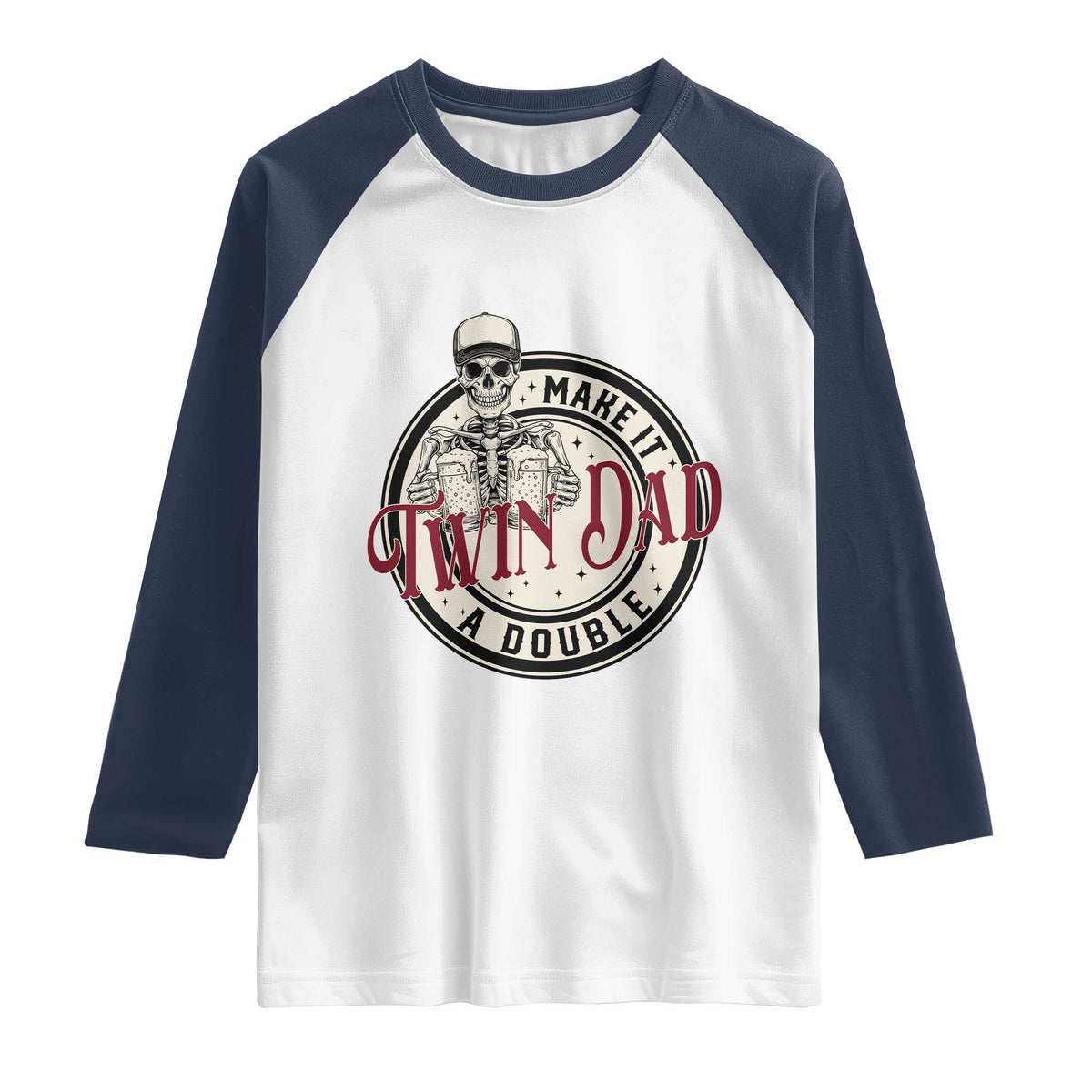 Funny Skeleton Twin Dad Make It A Double Raglan Shirt Expecting Fathers Day Gift