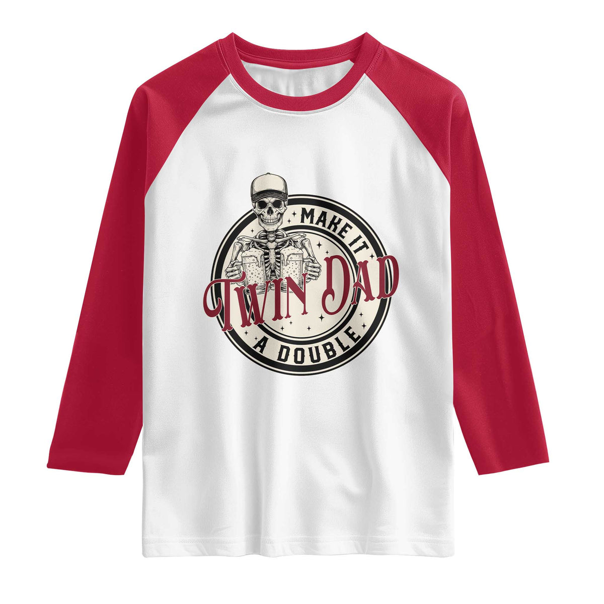 Funny Skeleton Twin Dad Make It A Double Raglan Shirt Expecting Fathers Day Gift