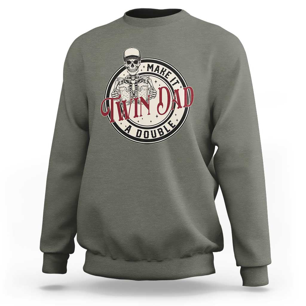 Funny Skeleton Twin Dad Make It A Double Sweatshirt Expecting Fathers Day Gift