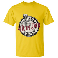 Funny Skeleton Twin Dad Make It A Double T Shirt Expecting Fathers Day Gift